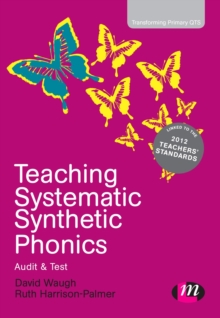 Teaching Systematic Synthetic Phonics : Audit and Test