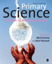 Primary Science : A Guide to Teaching Practice