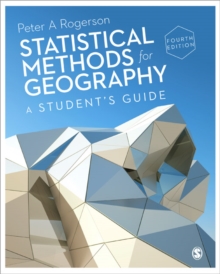 Statistical Methods for Geography : A Student's Guide, Paperback / softback Book Statistical Methods for Geography : A Student's Guide, Paperback / softback Book