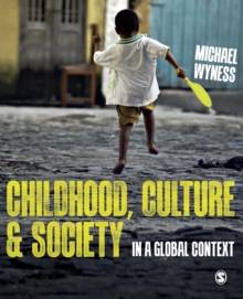 Childhood, Culture and Society : In a Global Context