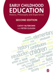 Early Childhood Education : History, Philosophy and Experience