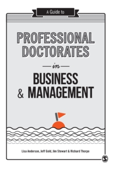 A Guide to Professional Doctorates in Business and Management, Hardback Book A Guide to Professional Doctorates in Business and Management, Hardback Book