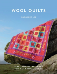 Wool Quilts : 5 Patterns for Wool Applique Quilts