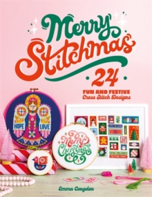 Merry Stitchmas : 24 Fun and Festive Cross Stitch Designs