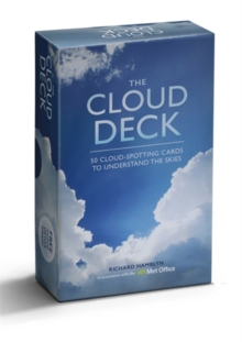 The Cloud Deck : 50 Cloud-Spotting Cards to Understand the Skies