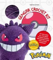 PokeMon Crochet Gengar Kit : Includes Materials to Make Gengar and Instructions for 5 Other PokeMon