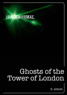 Ghosts of the Tower of London