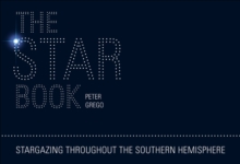 The Star Book : Stargazing Throughout the Seasons in the Southern Hemisphere