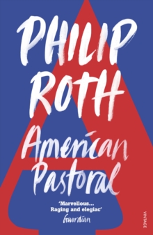 American Pastoral : The renowned Pulitzer Prize-Winning novel