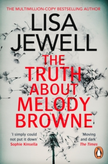 Random House Truth About Melody Browne , The Gripping Mystery, As Recommended By Bestselling Author JoJo Moyes On Bbc Radio 4
