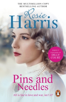 Pins And Needles : a compelling and dramatic page-turning Welsh saga from much-loved and bestselling author Rosie Harris.