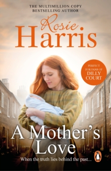 A Mother's Love : a gripping and heart-tugging saga set in Liverpool during the aftermath of World War One