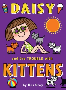 Daisy and the Trouble with Kittens