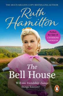 The Bell House : a sweeping novel of power and compassion from bestselling author Ruth Hamilton