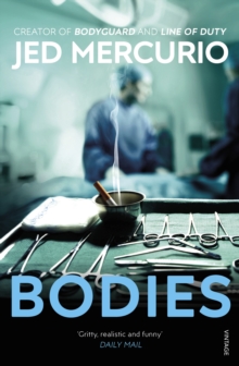 Bodies : From the creator of Bodyguard and Line of Duty