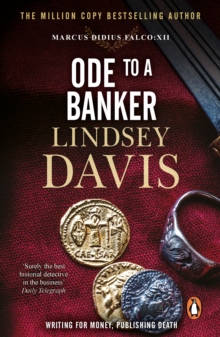 Ode To A Banker : (Marco Didius Falco: book XII): a mesmerising and murderous mystery set in Ancient Rome by bestselling author Lindsey Davis