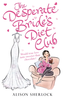 The Desperate Bride's Diet Club