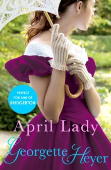 April Lady : Gossip, scandal and an unforgettable Regency romance