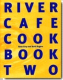 River Cafe Cook Book 2