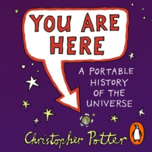 You Are Here : A Portable History of the Universe, eAudiobook MP3 eaudioBook You Are Here : A Portable History of the Universe, eAudiobook MP3 eaudioBook