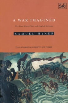 A War Imagined : The First World War and English Culture