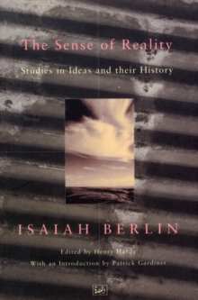 The Sense Of Reality : Studies in Ideas and their History