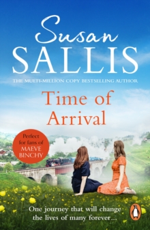 Time Of Arrival : a fascinating, exciting novel building to an almighty climax from bestselling author Susan Sallis