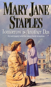 Tomorrow Is Another Day : An Adams Family Saga Novel