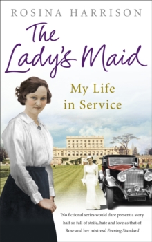 The Lady's Maid : My Life in Service