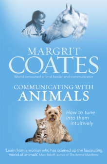 Communicating with Animals : How to tune into them intuitively