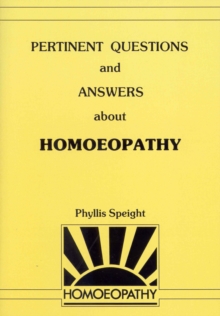 Pertinent Questions And Answers About Homoeopathy