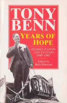 Years Of Hope : Diaries, Letters and Papers 1940-1962