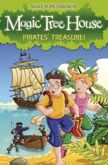 Magic Tree House 4: Pirates' Treasure!