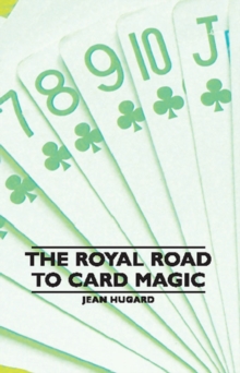 The Royal Road to Card Magic