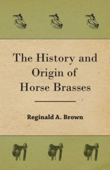 The History and Origin of Horse Brasses