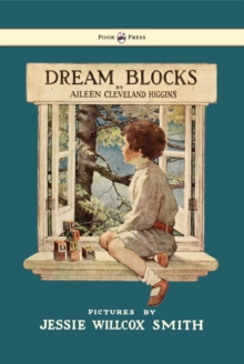 Dream Blocks - Illustrated by Jessie Willcox Smith