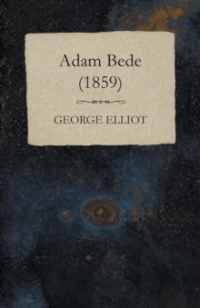 Adam Bede - (1859)