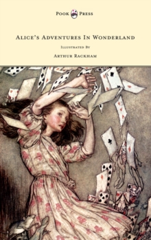 Read Books Ltd. Alice's Adventures In Wonderland - Illustrated By Arthur Rackham