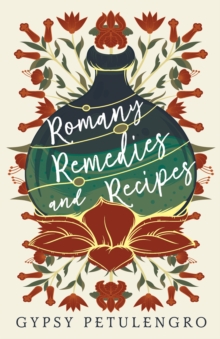 Romany Remedies And Recipes