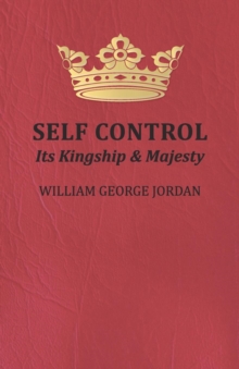 Self Control : Its Kingship and Majesty