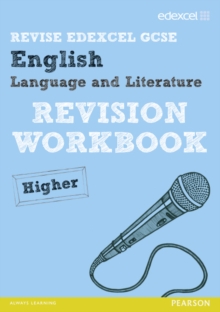 Revise Edexcel: Edexcel GCSE English Language and Literature Revision Workbook Higher, Paperback Book Revise Edexcel: Edexcel GCSE English Language and Literature Revision Workbook Higher, Paperback Book