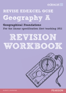 Revise Edexcel: Edexcel GCSE Geography A Geographical Foundations Revision Workbook, Paperback Book Revise Edexcel: Edexcel GCSE Geography A Geographical Foundations Revision Workbook, Paperback Book