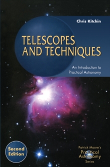 Telescopes and Techniques : An Introduction to Practical Astronomy