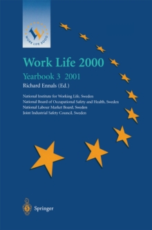 Work Life 2000 Yearbook 3 : The third of a series of Yearbooks in the Work Life 2000 programme, preparing for the Work Life 2000 Conference in Malmo 22-25 January 2001, as part of the Swedish Presiden