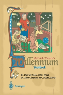 Patrick Moore's Millennium Yearbook : The View from AD 1001