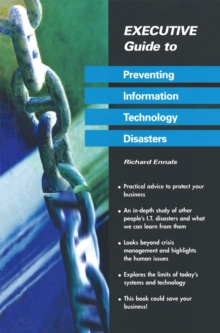 Executive Guide to Preventing Information Technology Disasters