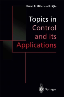 Topics in Control and its Applications : A Tribute to Edward J. Davison