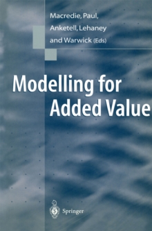 Modelling for Added Value