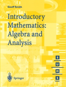 Introductory Mathematics: Algebra and Analysis