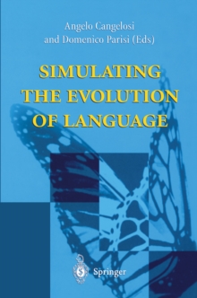 Simulating the Evolution of Language